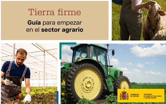 El Ministeri d’Agricultura publica la guia Tierra Firme per facilitar la incorporació al sector agrari